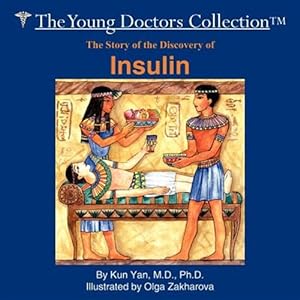 Seller image for Story of the Discovery of Insulin : The Young Doctors Collection for sale by GreatBookPrices