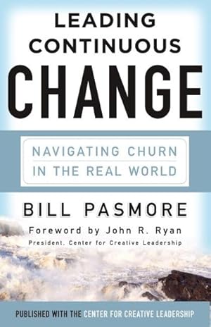 Seller image for Leading Continuous Change : Navigating Churn in the Real World for sale by GreatBookPrices