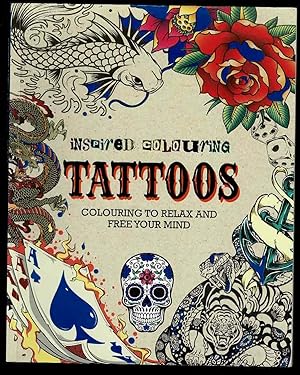 Immagine del venditore per Inspired Colouring Tattoos: Colouring to Relax and Free Your Mind venduto da Lazy Letters Books