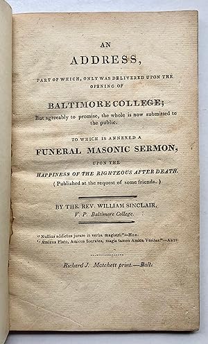 An Address, Part of Which, Only was Delivered Upon the Opening of Baltimore College; But Agreeabl...