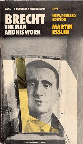 Seller image for Brecht: The Man and his Work -- New, Revised Edition (A 245) for sale by A Cappella Books, Inc.