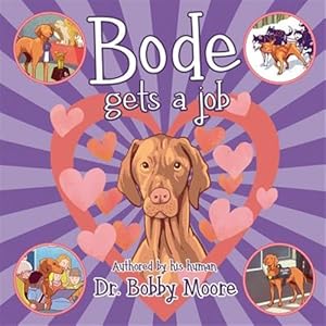 Seller image for Bode Gets a Job for sale by GreatBookPrices