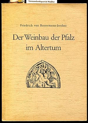 Bild des Verkufers fr Der Weinbau der Pfalz im Altertum zum Verkauf von Versandantiquariat Bernd Keler