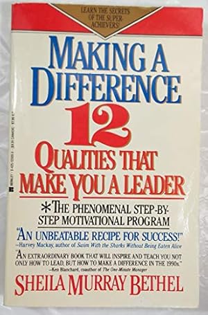 Imagen del vendedor de Making a Difference: Twelve Qualities That Make You a Leader a la venta por Reliant Bookstore
