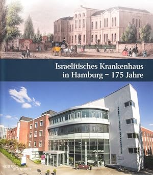 Israelitisches Krankenhaus in Hamburg - 175 Jahre