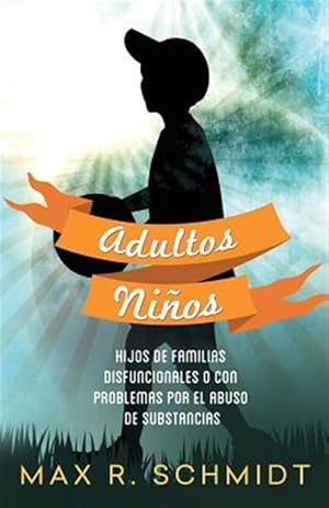 Seller image for Hijos de Familias Disfuncionales o con Problemas por el Abuso de Sustancias -Language: spanish for sale by GreatBookPrices