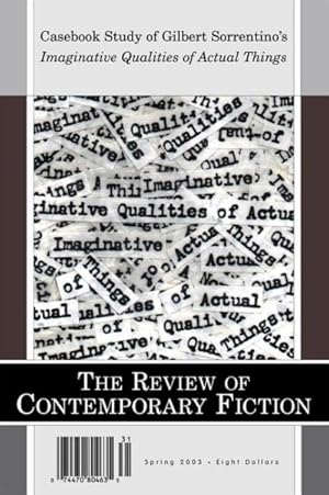 Image du vendeur pour Review of Contemporary Fiction Spring 2003 : Casebook Study of Imaginative Qualities of Actual Things mis en vente par GreatBookPrices