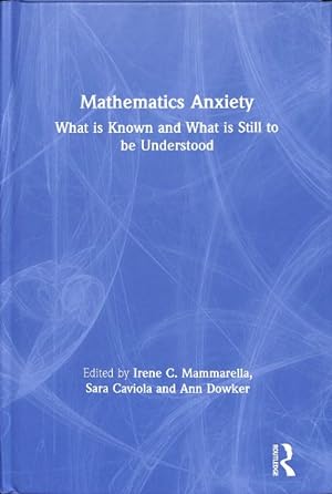 Seller image for Mathematics Anxiety : What Is Known and What Is Still to Be Understood for sale by GreatBookPrices