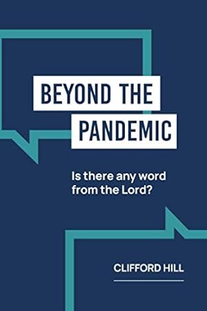 Image du vendeur pour Beyond the Pandemic: Is there any Word from the Lord? mis en vente par WeBuyBooks