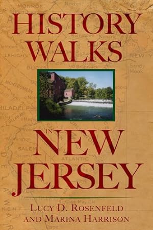 Seller image for History Walks in New Jersey : Exploring the Heritage of the Garden State for sale by GreatBookPrices