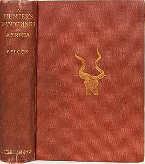 Image du vendeur pour A Hunter's Wanderings in Africa mis en vente par Trophy Room Books