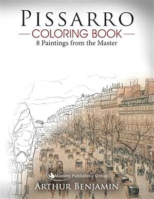 Seller image for Pissarro Coloring Book: 8 Paintings from the Master for sale by GreatBookPrices