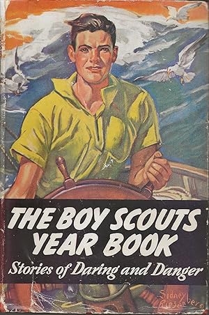 Bild des Verkufers fr The Boy Scouts Year Book: Stories of Daring and Danger zum Verkauf von Basically SF Books