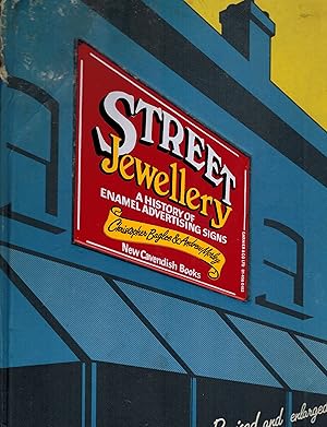 Bild des Verkufers fr Street Jewelry: A History of Enamel Advertising Signs zum Verkauf von ! Turtle Creek Books  !