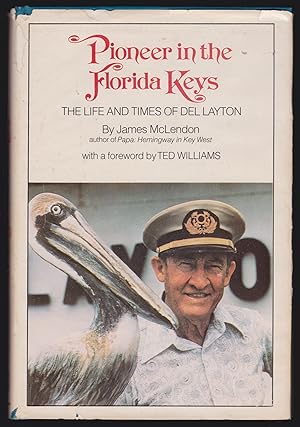 Pioneer in the Florida Keys: The Life and Times of Del Layton (SIGNED)