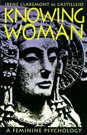 Seller image for Knowing Woman : A Feminine Psychology for sale by GreatBookPrices