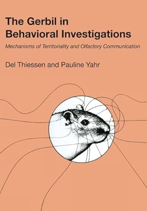 Immagine del venditore per Gerbil in Behavioral Investigations : Mechanisms of Territoriality and Olfactory Communication venduto da GreatBookPrices