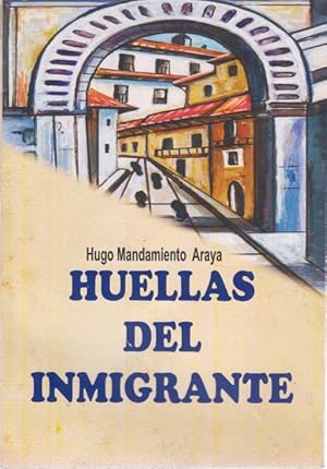 Imagen del vendedor de HUELLAS DEL INMIGRANTE: EL SIN PAPELES EN EL TREN-NO BASTA CON TENER PAPELES-EL CRIMEN FUE EN LA SACRISTIA-SI ME PREGUNTAN POR TI a la venta por LIBRERIA TORMOS