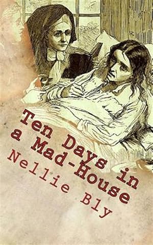 Seller image for Ten Days in a Mad-House for sale by GreatBookPrices