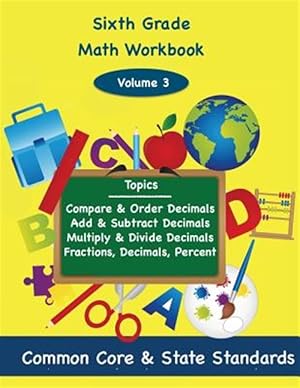 Image du vendeur pour Compare and Order Decimals, Add and Subtract Decimals, Multiply and Divide Decimals, Fractions, Decimals, Percents : Compare and Order Decimals, Add and Subtract Decimals, Multiply and Divide Decimals, Fractions, Decimals, Percents mis en vente par GreatBookPrices