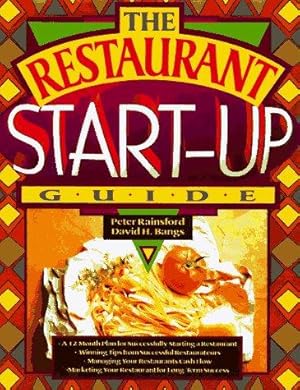 Seller image for The Restaurant Start-up Guide: A 12 Month Plan for Successfully Starting a Restuarant for sale by WeBuyBooks