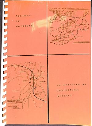 Bild des Verkufers fr Saltway To Motorway An Overview of Audenshaw's History zum Verkauf von WeBuyBooks