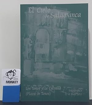 Imagen del vendedor de El Cielo de Salamanca. Los toros y la cultura (Plaza de toros) a la venta por MONKEY LIBROS