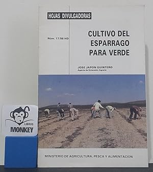 Bild des Verkufers fr Cultivo del esparrago para verde. Hojas divulgadoras zum Verkauf von MONKEY LIBROS