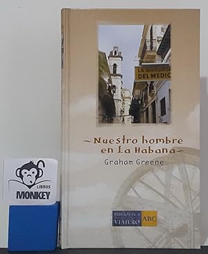 Seller image for Nuestro hombre en la Habana for sale by MONKEY LIBROS