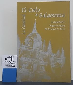 Imagen del vendedor de El Cielo de Salamanca. La Catedral a la venta por MONKEY LIBROS