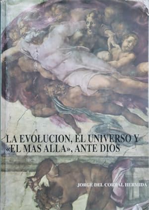 Imagen del vendedor de La evolucin, el universo y "el ms all", ante Dios a la venta por Librera Alonso Quijano