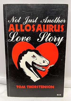 Not Just Another ALLOSAURUS Love Story