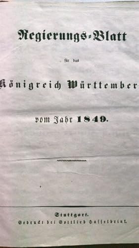 Regierungs-Blatt für das Königreich Württemberg vom Jahr 1849.