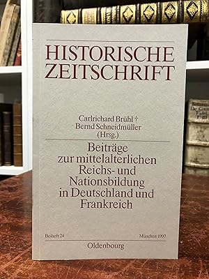 Image du vendeur pour Beitrge zur mittelalterlichen Reichs- und Nationalbildung in Deutschland und Frankreich. (= Historische Zeitschrift, Beihefte, Band 24). mis en vente par Antiquariat Seibold