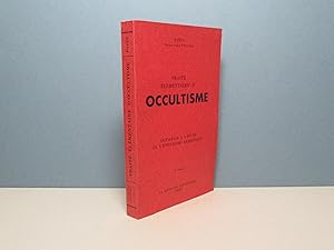 Imagen del vendedor de Trait lmentaire d'Occultisme. Initiation  l'Etude de l'Esotrisme hermtique a la venta por Aux ftiches