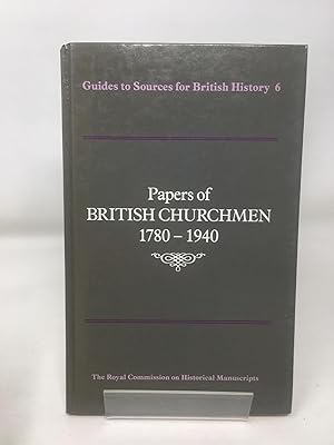Imagen del vendedor de Papers of British Churchmen, 1780-1940 a la venta por Cambridge Recycled Books