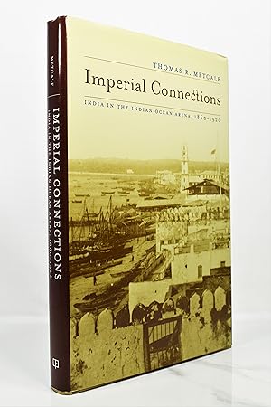 Seller image for Imperial Connections: India in the Indian Ocean Arena, 1860-1920 for sale by Lost Time Books