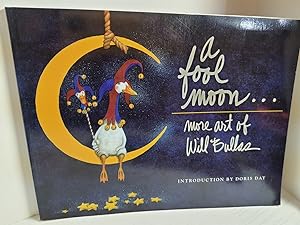 Image du vendeur pour A Fool Moon : More Art of Will Bullas mis en vente par Hammonds Antiques & Books