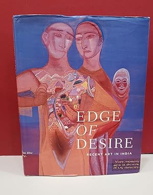 Seller image for Edge of Desire: Recent Art in India for sale by Moe's Books