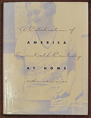 America at Home A Celebration of Twentieth-Century Housewares