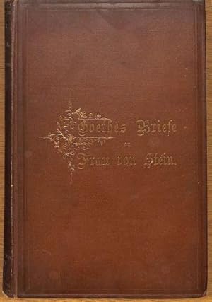 Seller image for Goethes Briefe an Frau Von Stein Erste Band for sale by WeBuyBooks