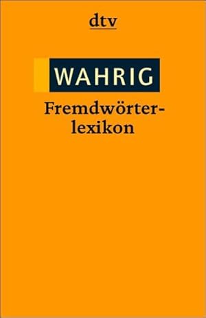 Bild des Verkufers fr Wahrig Fremdwrterlexikon (Information & Wissen) zum Verkauf von Versandantiquariat Felix Mcke