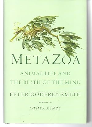 Metazoa: Animal Life and the Birth of the Mind