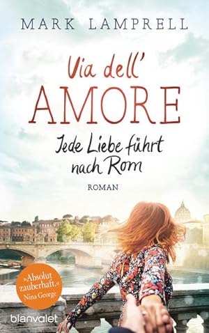 Seller image for Via dell'Amore - Jede Liebe fhrt nach Rom: Roman for sale by Versandantiquariat Felix Mcke