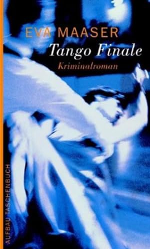 Image du vendeur pour Tango Finale: Kriminalroman (Aufbau Taschenbcher) mis en vente par Versandantiquariat Felix Mcke