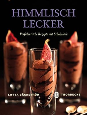 Image du vendeur pour Himmlisch lecker: Verfhrerische Rezepte mit Schokolade mis en vente par Versandantiquariat Felix Mcke