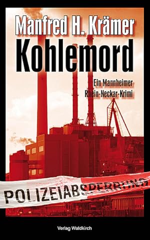 Imagen del vendedor de Kohlemord: Ein Mannheimer Rhein-Neckar-Krimi (Solo & Tarzan) a la venta por Versandantiquariat Felix Mcke