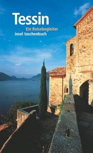 Bild des Verkufers fr Tessin: Ein Reisebegleiter (insel taschenbuch) zum Verkauf von Versandantiquariat Felix Mcke