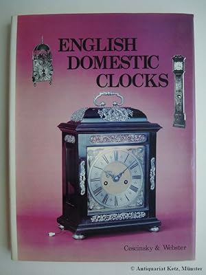 Bild des Verkufers fr English Domestic Clocks. zum Verkauf von Antiquariat Hans-Jrgen Ketz