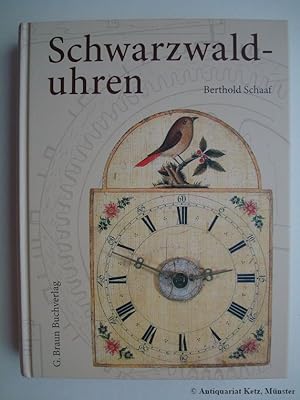 Schwarzwalduhren. 4. veränderte, stark erweiterte Auflage.